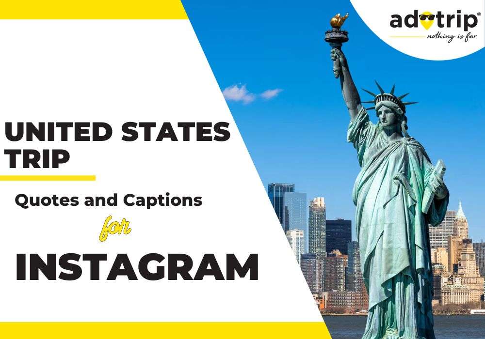 United States Trip Quotes And Captions For Instagram
